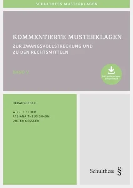 Kommentierte Musterklagen zur Zwangsvollstreckung und zu den Rechtsmitteln