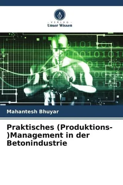 Praktisches (Produktions-)Management in der Betonindustrie