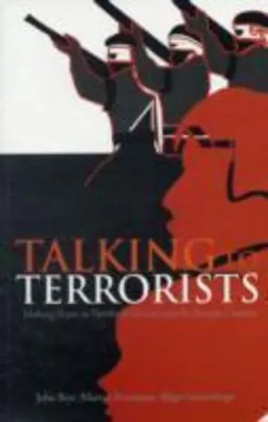 Bew, J: Talking to Terrorists
