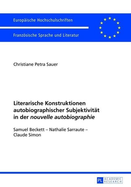 Literarische Konstruktionen autobiographischer Subjektivität in der 
