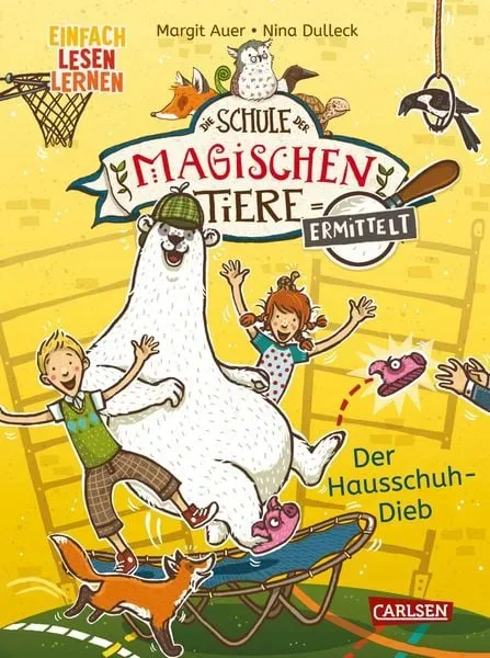 Carlsen - Die Schule der magischen Tiere ermittelt 2: Der Hausschuh-Dieb, Auer, Margit/ Dulleck, Nina (Illustrationen), Multicolor