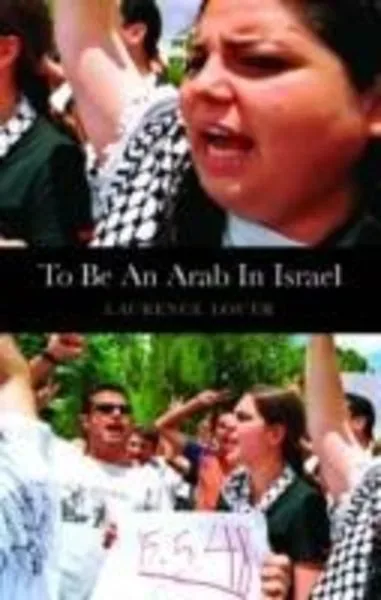 Louer, L: To be an Arab In Israel