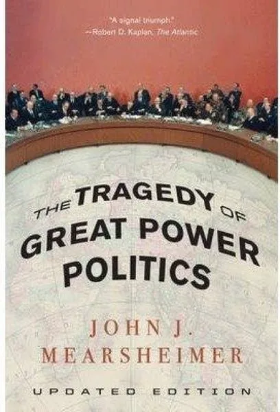 TheTragedy of Great Power Politics