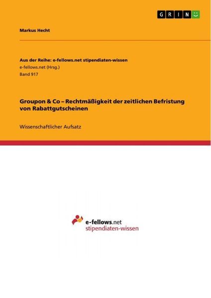 Groupon & Co - Rechtmäßigkeit der zeitlichen Befristung von Rabattgutscheinen