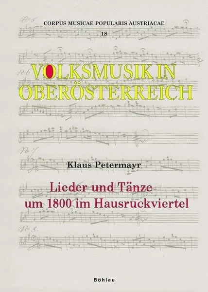 Lieder und Tänze um 1800 im Hausruckviertel