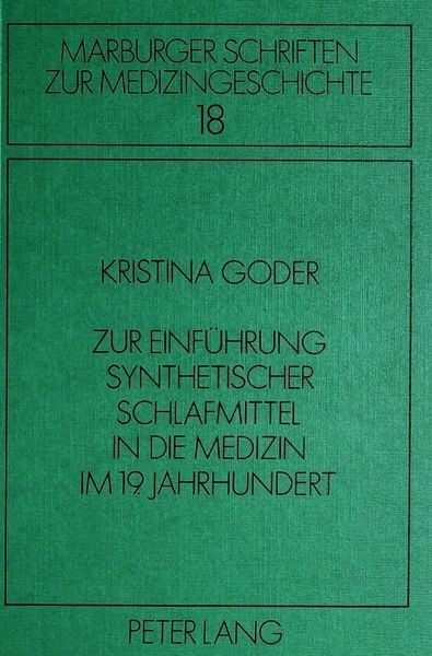 Zur Einführung synthetischer Schlafmittel in die Medizin im 19. Jahrhundert