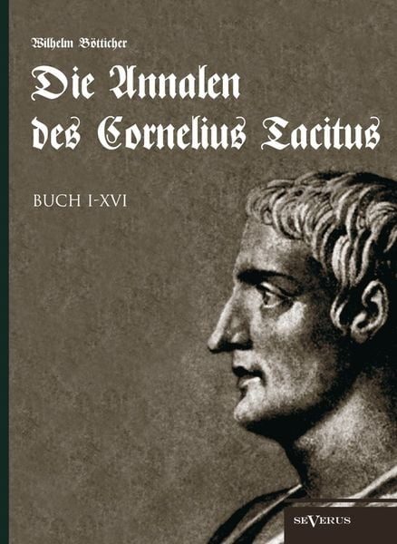 Die Annalen des Cornelius Tacitus