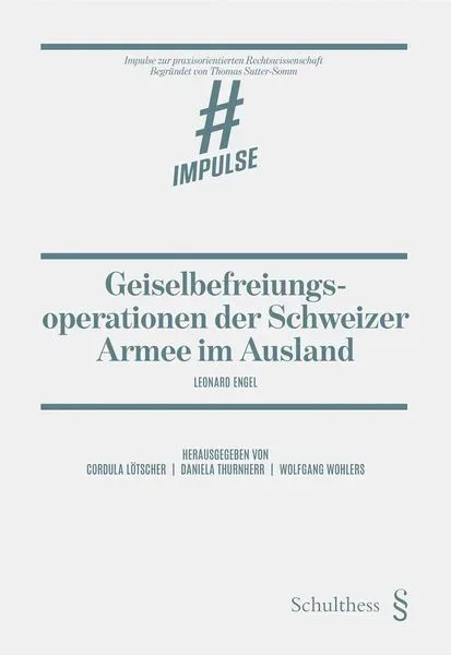 Geiselbefreiungsoperationen der Schweizer Armee im Ausland