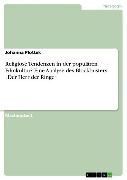 Religiöse Tendenzen in der populären Filmkultur? Eine Analyse des Blockbusters 