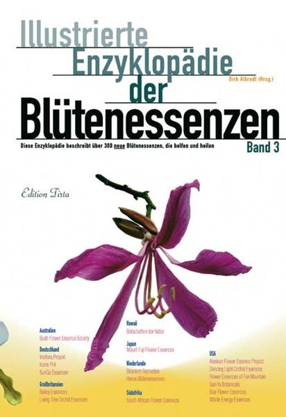 Illustrierte Enzyklopädie der Blütenessenzen. Bd.3
