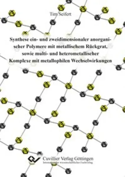 Synthese ein- und zweidimensionaler anorganischer Polymere mit metallischem Rückgrat, sowie multi- und heterometallischer Komplexe mit metallophilen W
