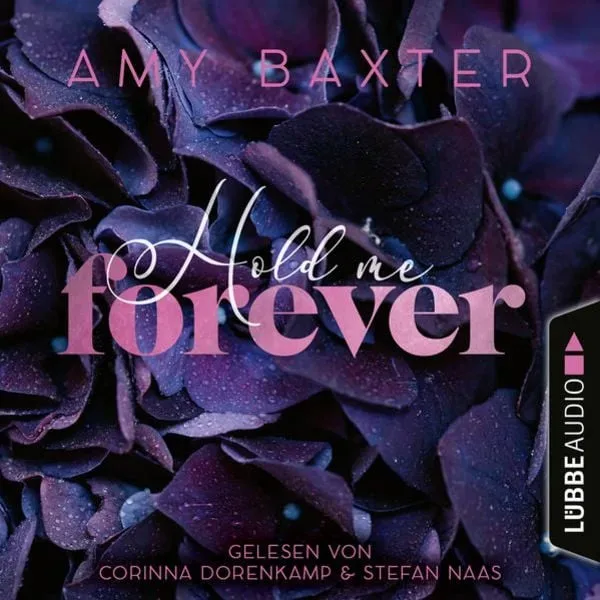 Hold me forever - Now and Forever-Reihe, Teil 1