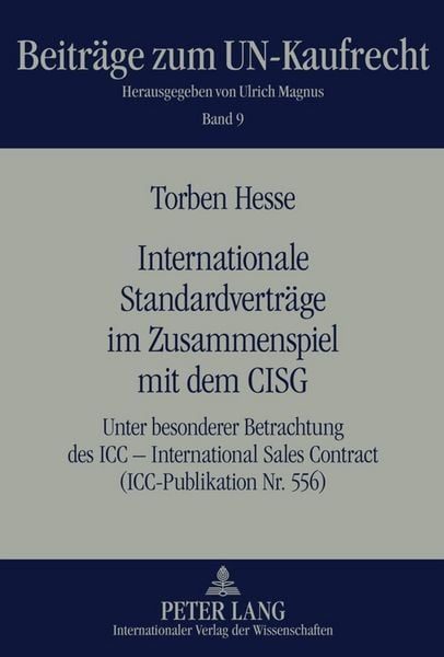 Internationale Standardverträge im Zusammenspiel mit dem CISG