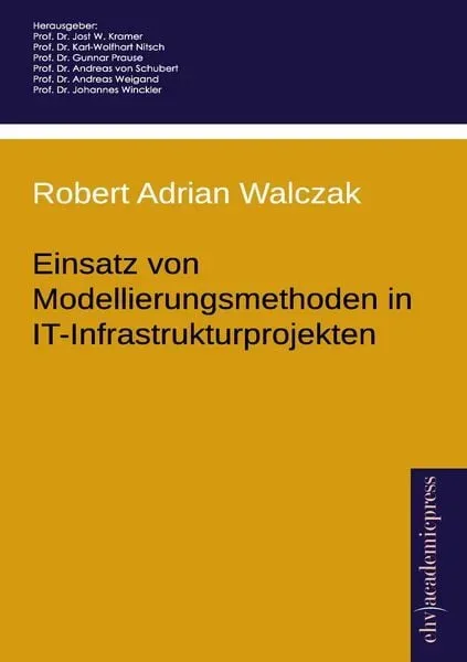 Einsatz von Modellierungsmethoden in IT-Infrastrukturprojekten