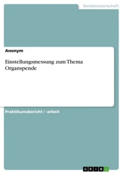 Anonym: Einstellungsmessung zum Thema Organspende