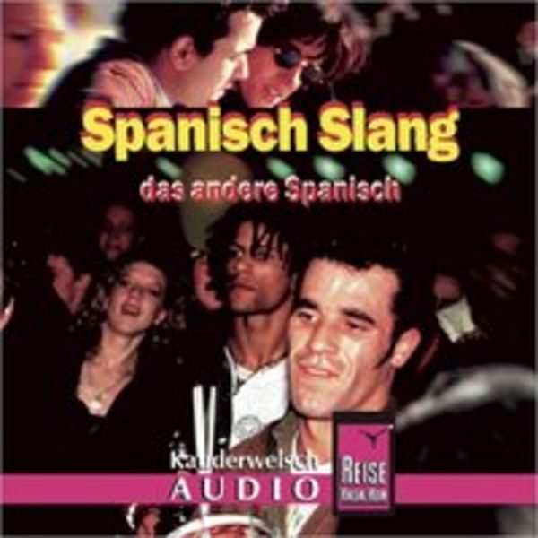 Reise Know-How AusspracheTrainer Spanisch Slang, 1 Audio-CD