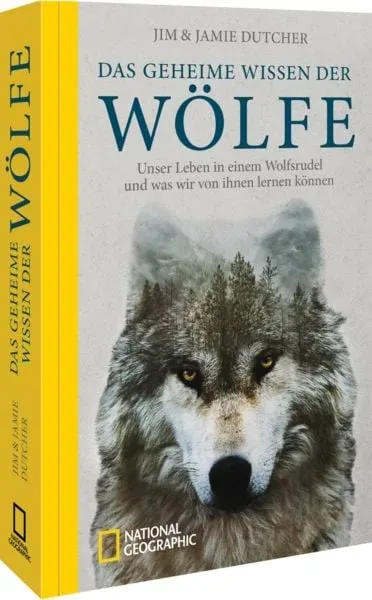 Das geheime Wissen der Wölfe