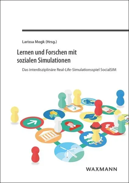 Lernen und Forschen mit sozialen Simulationen