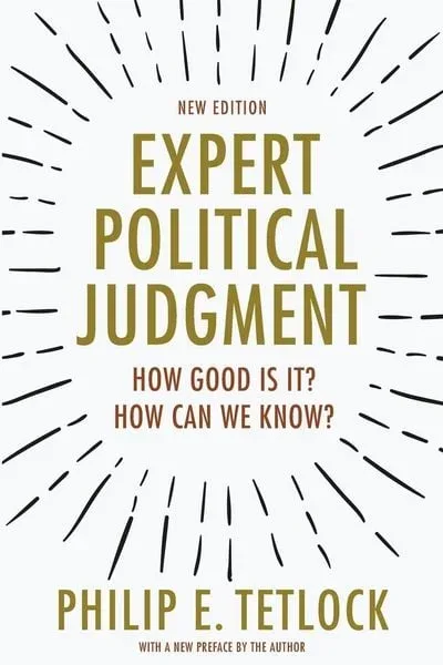 Expert Political Judgment