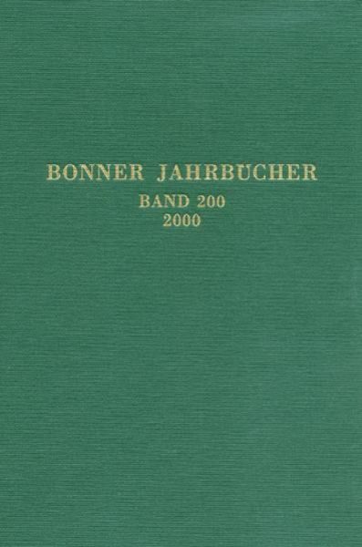Bonner Jahrbücher. Des Rheinischen Landesmuseums in Bonn und des Rheinischen Amtes für Bodendenkmalpflege im Landschaftsverband Rheinland und des Vereins von Altertumsfreunden im Rheinlande