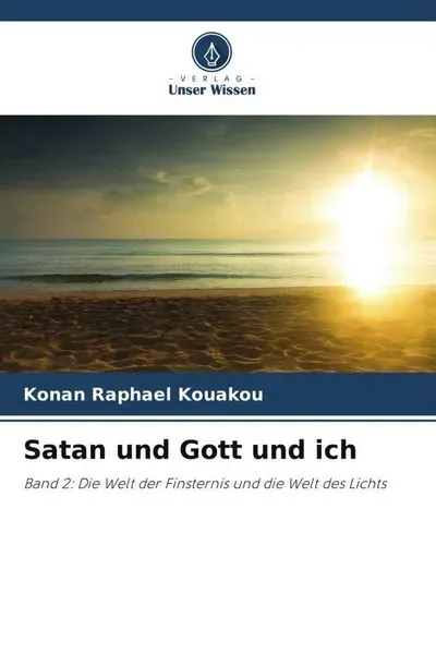 Kouakou, K: Satan und Gott und ich