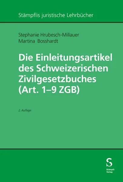 Die Einleitungsartikel des Schweizerischen Zivilgesetzbuches (Art. 1 - 9 ZGB)