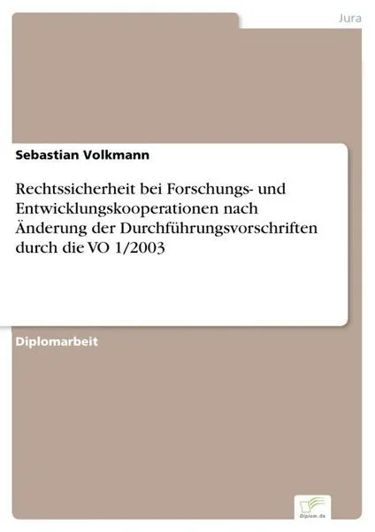 Rechtssicherheit bei Forschungs- und Entwicklungskooperationen nach Änderung der Durchführungsvorschriften durch die VO 1/2003