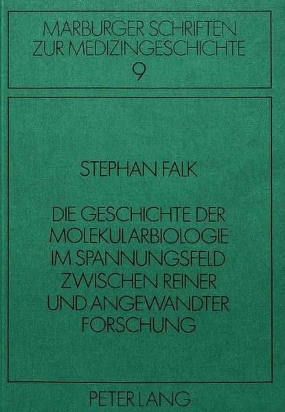 Die Geschichte der Molekularbiologie im Spannungsfeld zwischen reiner und angewandter Forschung