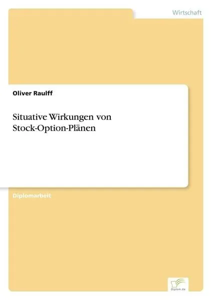 Situative Wirkungen von Stock-Option-Plänen