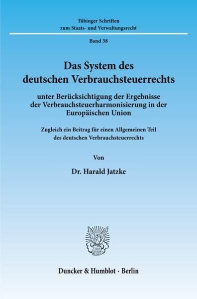 Das System des deutschen Verbrauchsteuerrechts