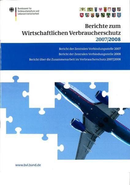 Berichte zum Wirtschaftlichen Verbraucherschutz 2007/2008