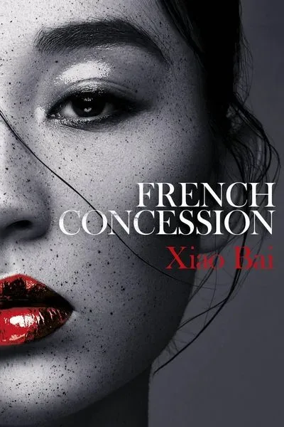 Bai, X: French Concession