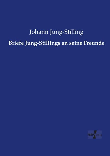 Briefe Jung-Stillings an seine Freunde