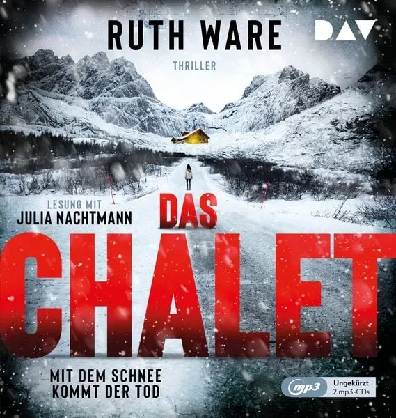 Das Chalet ? Mit dem Schnee kommt der Tod
