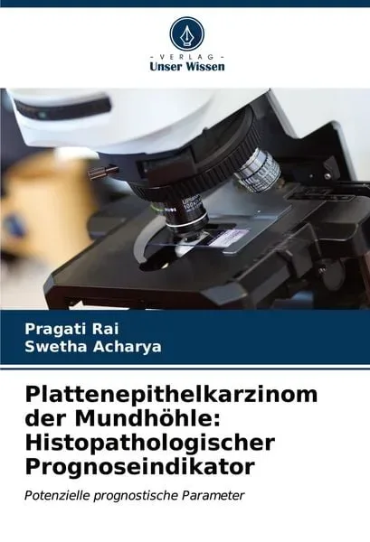 Plattenepithelkarzinom der Mundhöhle: Histopathologischer Prognoseindikator