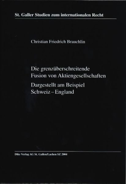 Die grenzüberschreitende Fusion von Aktiengesellschaften