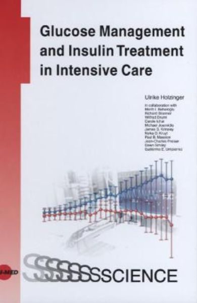 Glucose Management and Insulin Treatment in Intensive Care