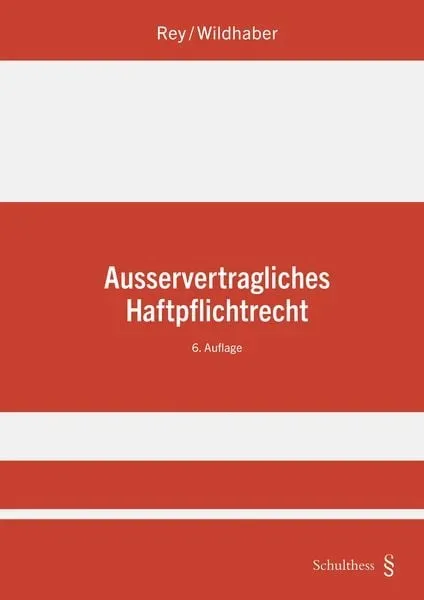 Ausservertragliches Haftpflichtrecht