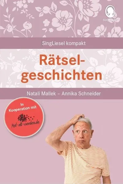 Demenz Beschäftigung - Rätselgeschichten für Senioren