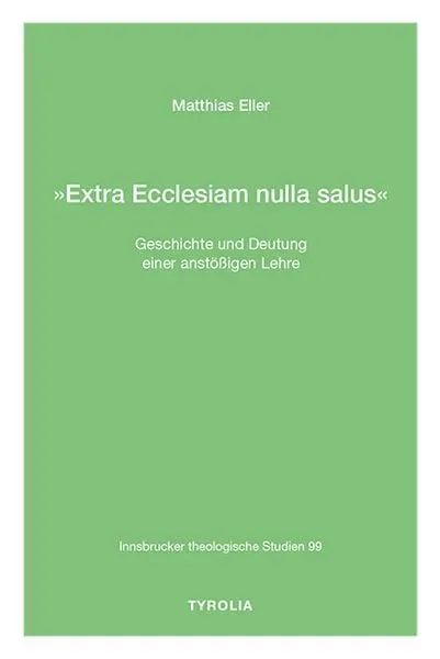 »Extra Ecclesiam nulla salus«