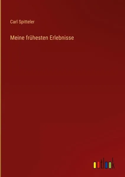 Meine frühesten Erlebnisse