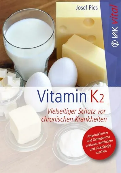 Buch: Vitamin K2 - Vielseitiger Schutz vor chronischen Krankheiten