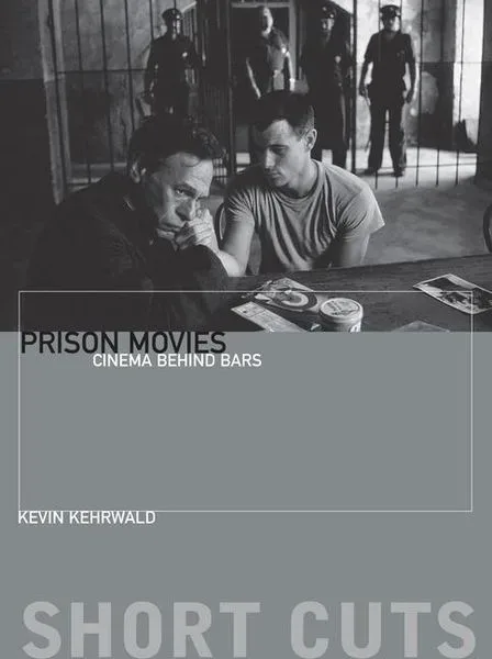 Kehrwald, K: Prison Movies
