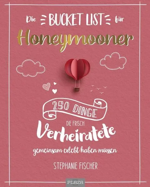 Die Bucket List für Honeymooner