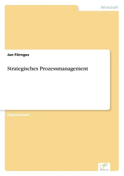 Strategisches Prozessmanagement