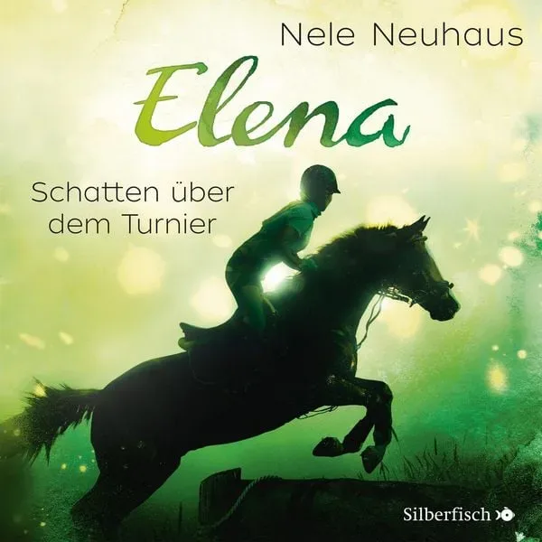Elena ? Ein Leben für Pferde 3: Schatten über dem Turnier (Hörspiel)