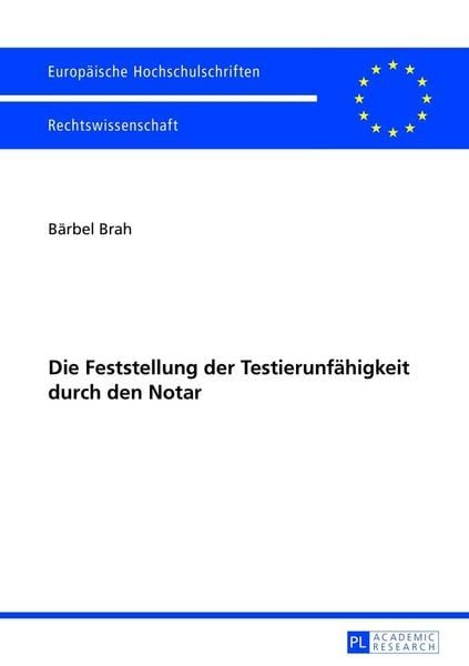 Die Feststellung der Testierunfähigkeit durch den Notar