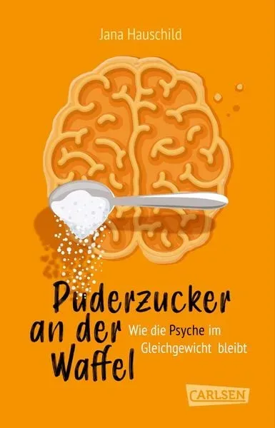 Carlsen - Puderzucker an der Waffel - Wie die Psyche im Gleichgewicht bleibt, Multicolor
