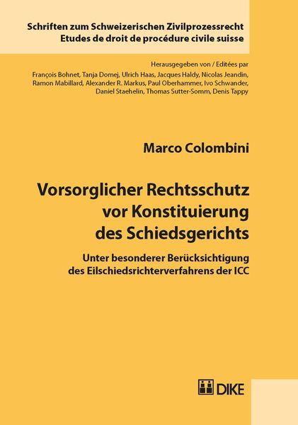 Vorsorglicher Rechtsschutz vor Konstituierung des Schiedsgerichts