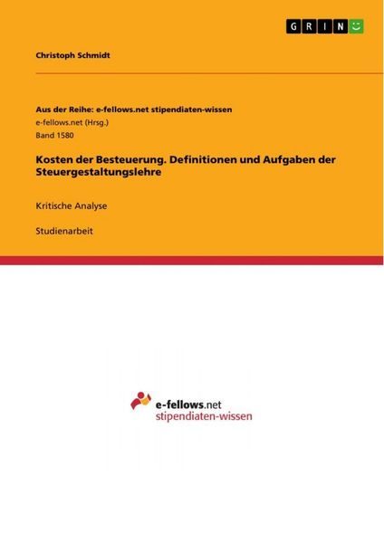 Kosten der Besteuerung. Definitionen und Aufgaben der Steuergestaltungslehre